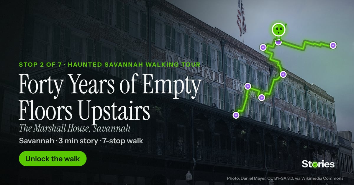 Forty Years of Empty Floors Upstairs: a story about The Marshall House, stop 2 of Haunted Savannah Walking Tour