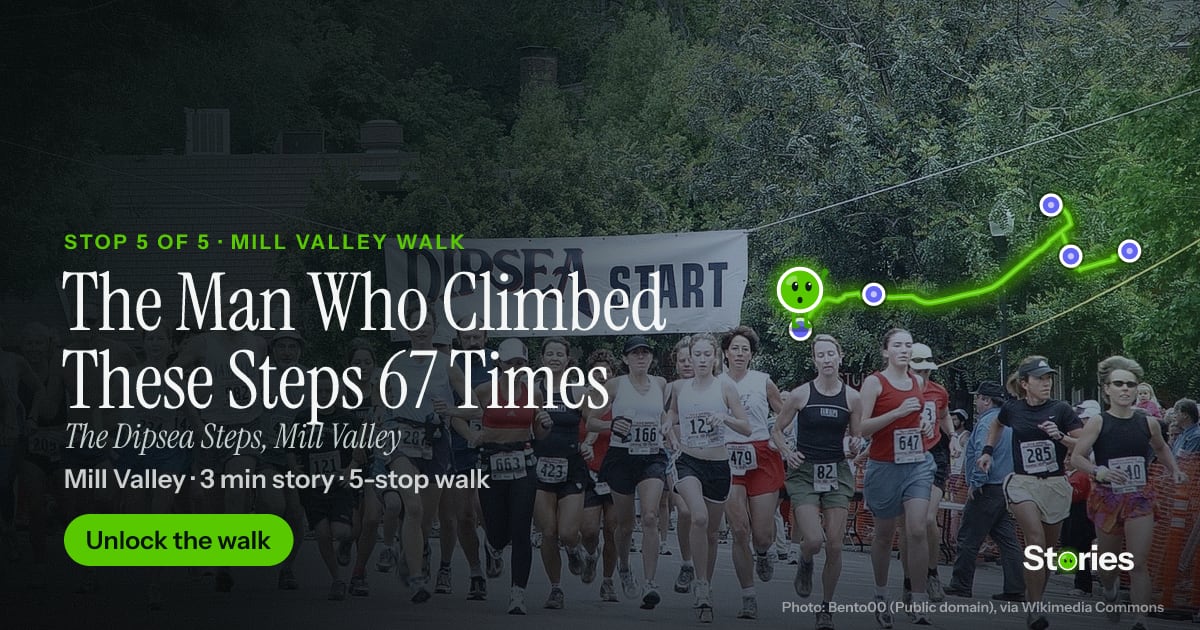 The Man Who Climbed These Steps 67 Times: a story about The Dipsea Steps, stop 5 of Mill Valley Walk